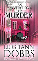 The book cover for author Leighann Dobbs’ historical cozy mystery novel, ‘An Invitation to Murder’