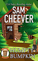 The book cover for author Sam Cheever’s cozy mystery novel, ‘Humpty Bumpkin’