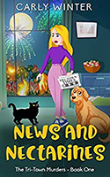 The book cover for author Carly Winter’s cozy mystery novel, ‘News and Nectarines’
